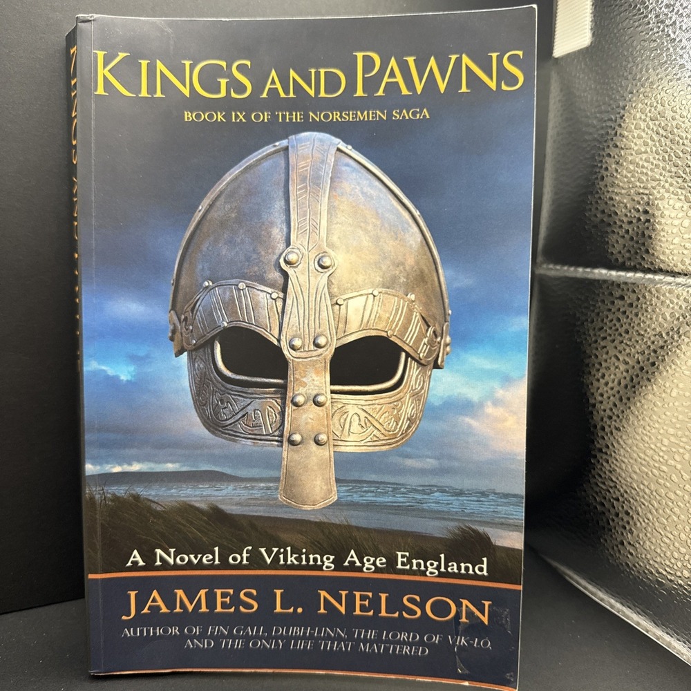 Kings and Pawns: A‎ Novel of Viking Age England by James L Nelson: Used